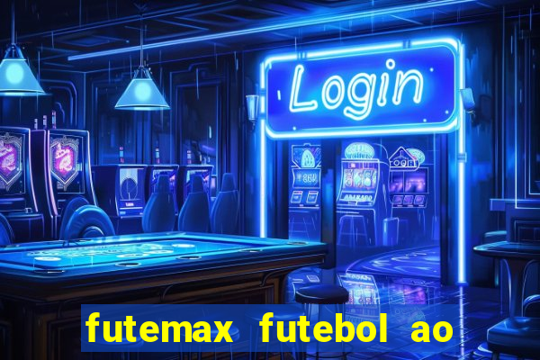 futemax futebol ao vivo sem anuncio